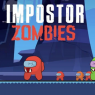 Impostor Zombies